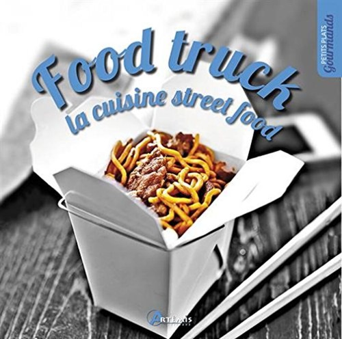 Food truck cuisine street - cuisine,