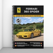 FERRARI 360 SPIDER : Cahier de Restauration - 100 Pages - Livraison gratuite !