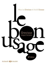 LE BON USAGE : GRAMMAIRE FRANCAISE (LANGUES VIVANTES By Maurice Grevisse & Andre