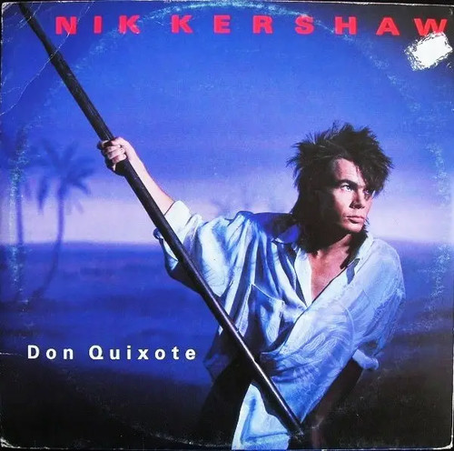 Nik kershaw don quixote - nik,