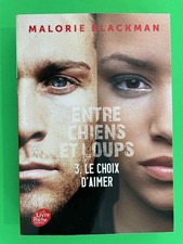 Entre chiens et loups t.3 / Le choix d'aimer / Malorie Blackman