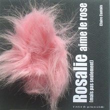 Rosalie aime le rose : Mais