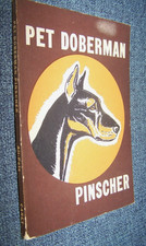 Pet Doberman Pinscher, Puppy, Training, Care, 1954 1st Printing