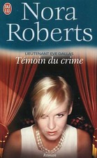 Lieutenant Eve Dallas Tome X 