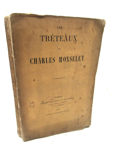 Charles monselet les - les, treteaux