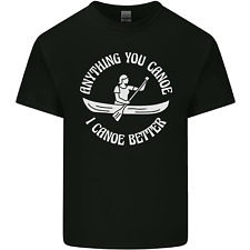 Anything You Canoe Funny Kayak Kayaking Mens Light Cotton T-Shirt