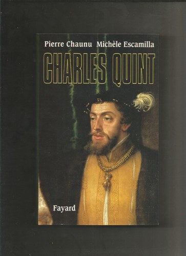Charles quint pierre - pierre, chaunu