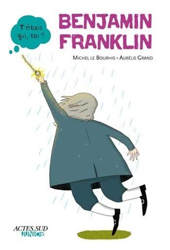 Benjamin franklin michel le - -,