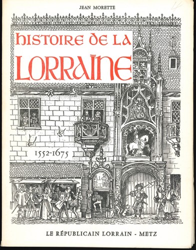 Histoire lorraine par - de, la