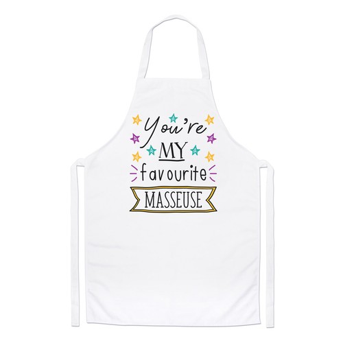 You favourite masseuse - you're,