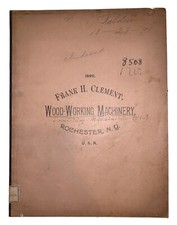 1890, Frank H. Clement, Machines À Bois, Catalogue Commercial Illustré