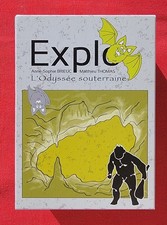 EXPLO - L'ODYSSÉE SOUTERRAINE