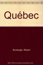 QUEBEC, Robert Boulanger