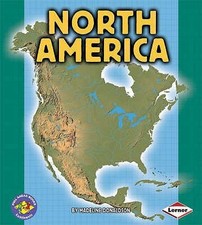 North America (Pull Ahead Books - Continents) by Madeline Donaldson