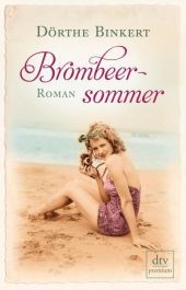 Dörthe binkert brombeersommer - dörthe,