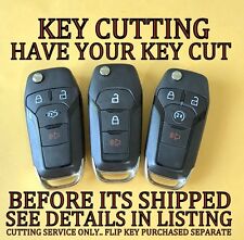 FORD FUSION F-150 F-250 F-350 FLIP KEY REMOTE TRANSMITTER KEY CUTTING SERVICE 