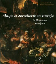 Livre magie et sorcellerie en Europe du Moyen-Âge à nos jours 1994