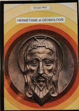 HERMETISME ET GEOBIOLOGIE. GEORGES PRAT