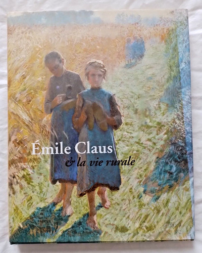 Emile claus vie - emile, rurale