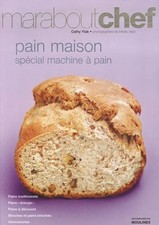 Pain maison: Spécial machine