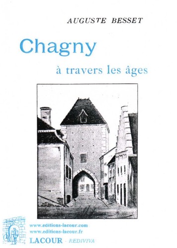 Chagny travers les âges - chagny, a