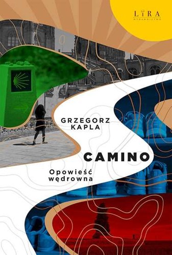 Camino opowieść wędrowna - camino,