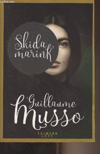 Skidamarink musso guillaume - skidamarink,