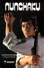 Nunchaku. Entraînement dynamique - Hirokazu Kanazawa - V2206903