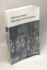 Guide pour devenir franc-maçon ou franc-maçonne | Très bon état