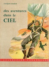 DES AVENTURES DANS LE CIEL, par Jacques CHABAR, Coll CARAVELLES Editions FLEURUS