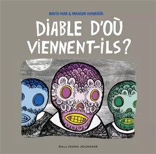 Diable d'où viennent-ils ?, David Ivar