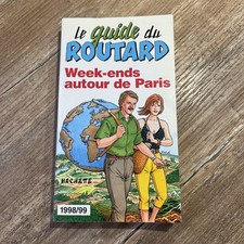 Guide du Routard 1998/99 - Weeks-ends Around Paris - Travel - Hachette