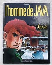 L'homme De Java Tome 1 Rebelle