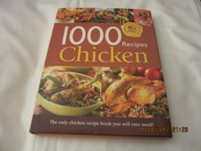 1000 Chicken Recipes (2013) by