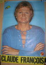  AFFICHE CLAUDE FRANCOIS 79 CM X 118 CM  NON ENTOILEE TRES BON ETAT 