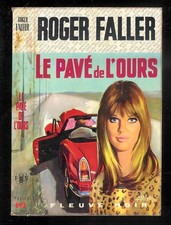 Roger Faller : Le pavé de l'ours - N° 693 " Fleuve Noir Spécial Police "