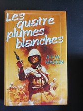 Les quatre plumes blanches - A.E.W. Mason - cha