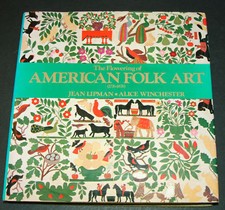 The Flowering of American Folk Art, 1776-1876 by Ali...