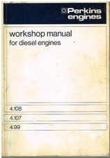 PERKINS 4.99 4.107 4.108 DIESEL ENGINE ORIGINAL 1976 FACTORY WORKSHOP MANUAL