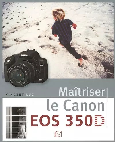 Maîtriser canon eos - maîtriser, le