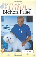 Comment Éduquer Votre Bichon Frisé Couverture Rigide