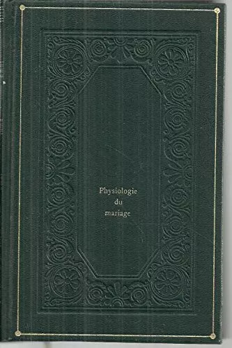 Physiologie mariage la - physiologie, (la