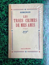 Simenon: Les Trois crimes de mes amis/ Gallimard 1938