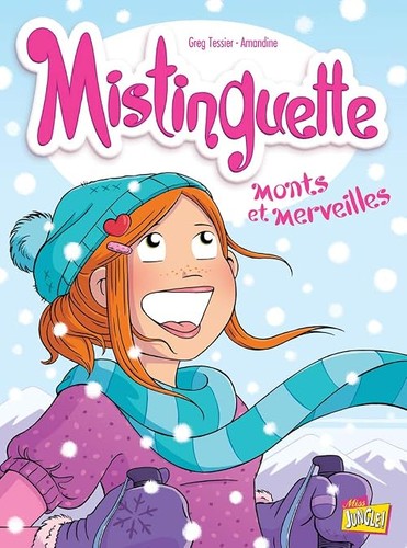 Mistinguette tome monts et - 4,