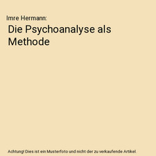 Die Psychoanalyse als Methode