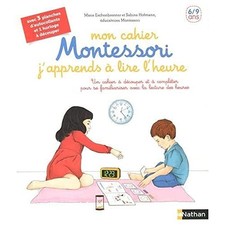 J'apprends à lire l'heure - Mon cahier Montessori - 6/9 ans - Eschenbrenner, Mar
