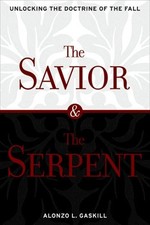 Savior & the Serpent: Unlocking the Doctrine of the Fall
