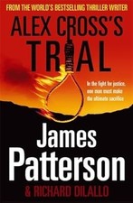 Alex Crosss Trial: (Alex Cross 15), Patterson, James, Used; Good Book