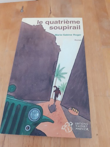 Quatrième soupirail - le,