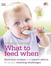 What to Feed When, Karmel, Annabel, Used; Good Book